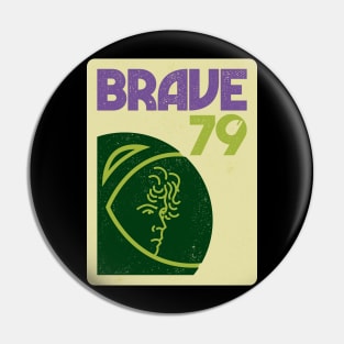 Brave 79 Pin