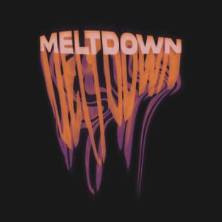 Meltdown #4 T-Shirt