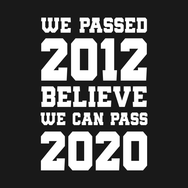 2012 PASSED. NOW WE MUST PASS 2020 by dedyracun