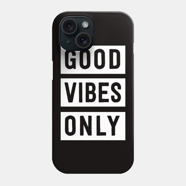 Good Vibes Only Phone Case by Portals