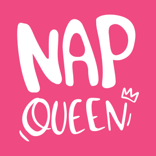 Nap Queen T-Shirt