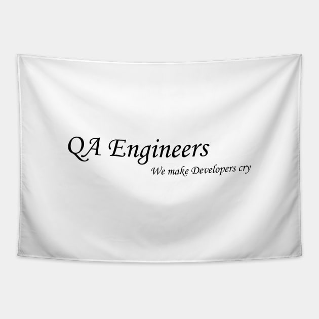 Funny QA Engineer Quote Tapestry by Heartfeltarts