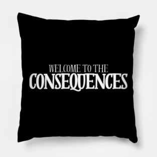 Consequences Pillow