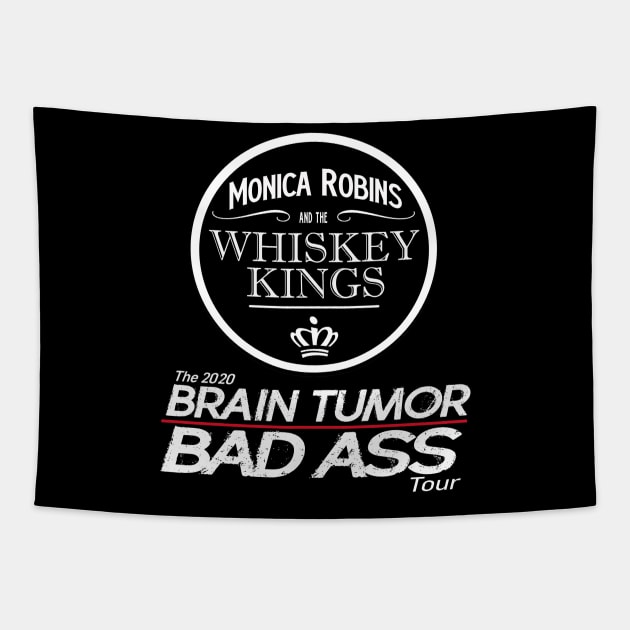 Whiskey Kings Brain Tumor Bad Ass Tour Tapestry by WhiskeyWear