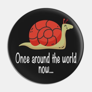 Once Around The World Snail Travel World Tour Pin