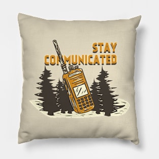 Stay Comunicated - Camping Edition Pillow