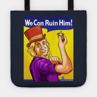 We Can Ruin Him! Tote