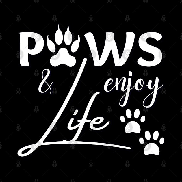 Paws and enjoy life - white paw prints by Try It