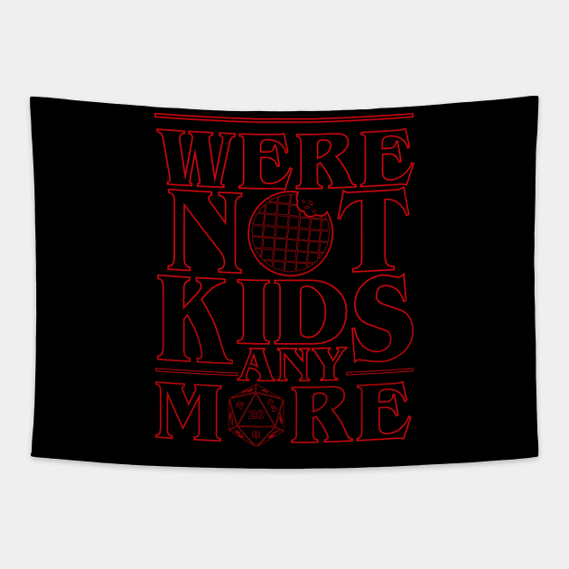 STRANGER THINGS 3: WERE NOT KIDS ANYMORE Tapestry by FunGangStore