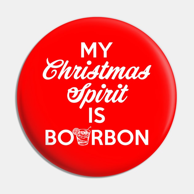 My Christmas Spirit Is Bourbon Pin by AngryMongoAff