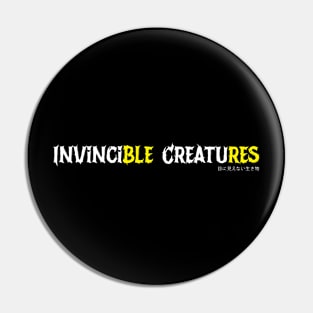 Invincible Creatures Pin