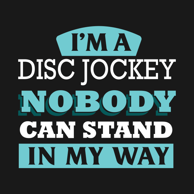 I'm a DISC JOCKEY nobody can stand in my way by Anfrato