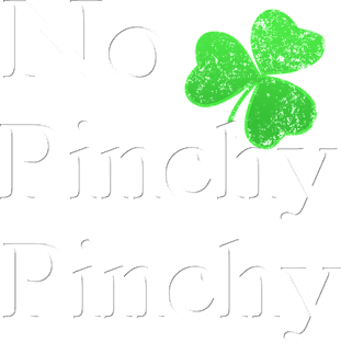 No Pinchy Pinchy Funny St Patricks Day Saying Shamrock Gift Magnet