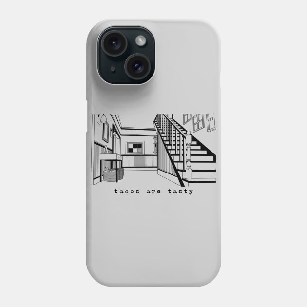 Stairs 1/2, Tacos Are Tasty Phone Case by slomotionworks