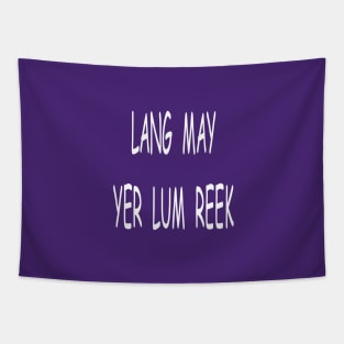 Lang may yer lum reek, transparent Tapestry