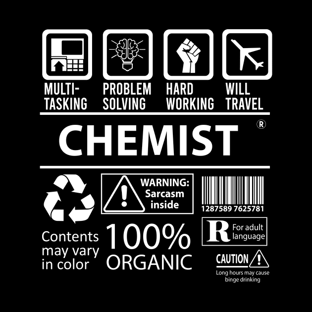 Chemist T Shirt - MultiTasking Certified Job Gift Item Tee by Aquastal