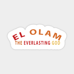 El Olam The Everlasting God Inspirational Christian Magnet