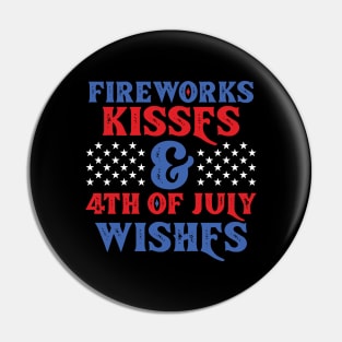 4th of July Wishes T-shirt Pin