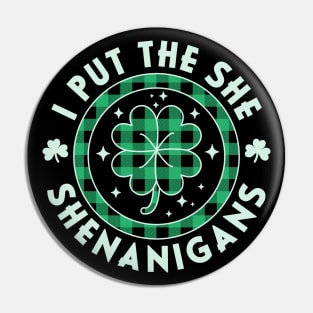 I Put The She In Shenanigans Women St Patricks Day Plaid Pin