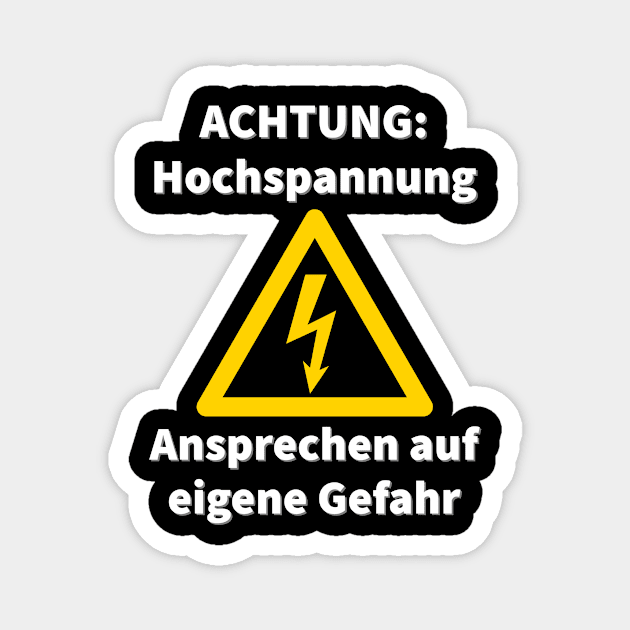 Hochspannung Elektriker unter Strom Fun Sprüche Magnet by Foxxy Merch