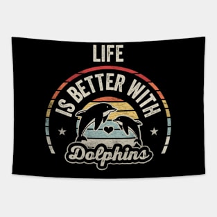 Life Is Better With Dolphins Funny Dolphin Animal Marine Life Tapestry