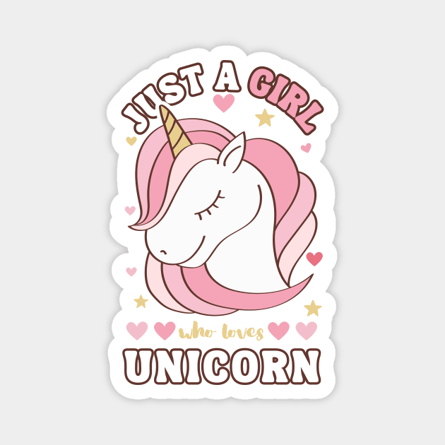 Just a girl who loves Unicorn Magnet by Turtokart