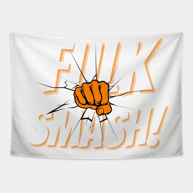 Fulk Smash! Tapestry by skasper06