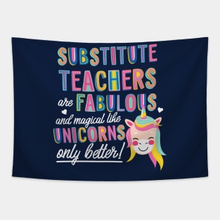 Substitute Teachers are like Unicorns Gift Idea Tapestry