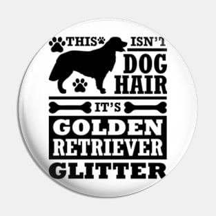 This isnt dog hair its golden retriever glitter Pin