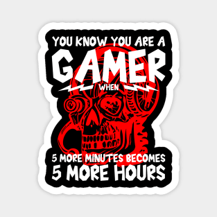 You Know You Are A Gamer, Funny Gaming Skull Quote Gift Idea Magnet