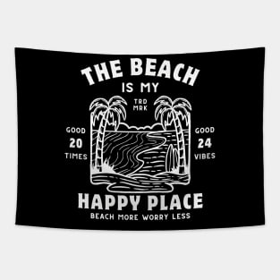 The Beach Is My Happy Place - Beach Vacation Summer Vibes Tropical Relaxation saying - Summer Vacation Cool Saying Gift -  | Relaxed Beach Tapestry