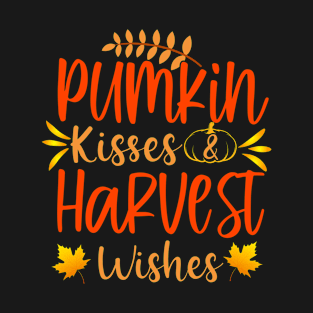 Pumpkin Kisses and Harvest Wishes T-Shirt