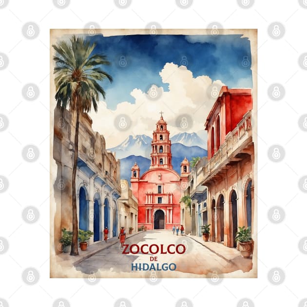 Zocolco de Hidalgo Mexico Watercolor Vintage Poster Tourism by TravelersGems