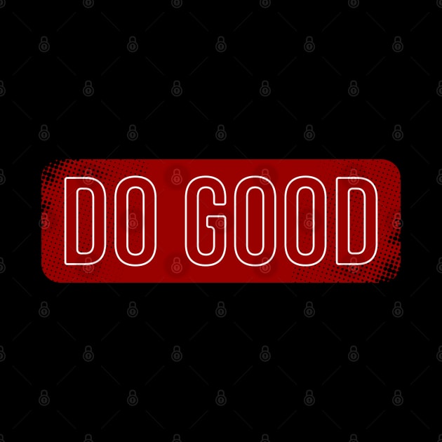 Do Good by Nana On Here