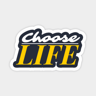 Choose Life Magnet