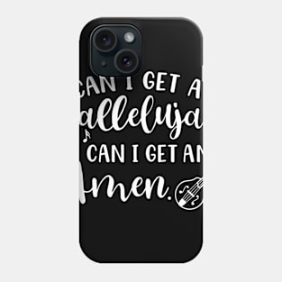 Can I Get A Hallelujah Can I Get An Amen Mandolin Phone Case