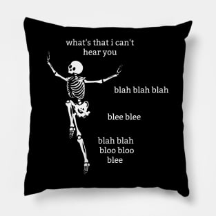 Sassy Skeletons: "Can't Hear You" Pillow