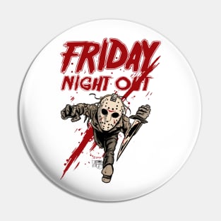 Friday Night Out Pin