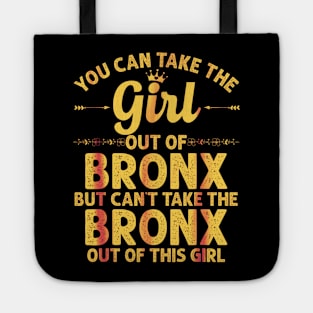 You can take the girl out of the Bronx but you can't take the Bronx out of the girl Tote