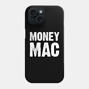 Money Mac Phone Case