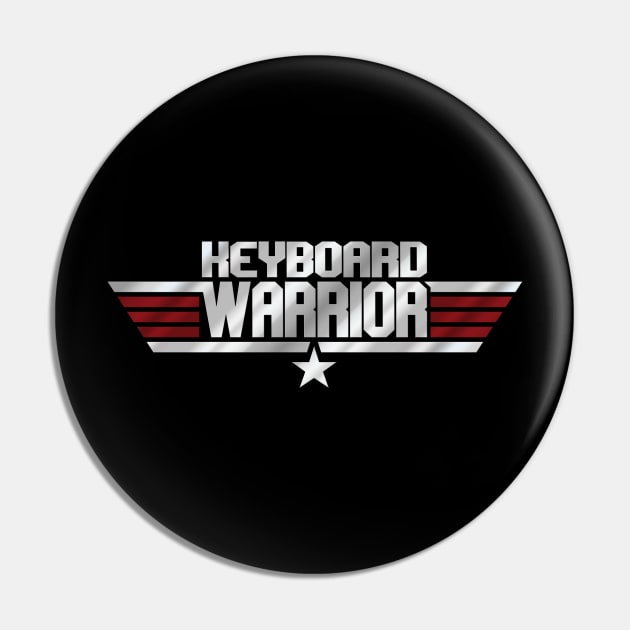 Keyboard Warrior I Pin by prometheus31