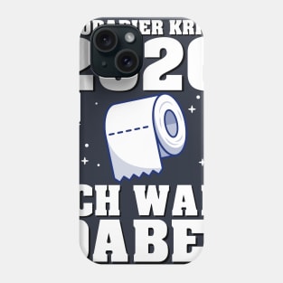 Klopapier Krise 2020 - Ich war dabei Phone Case