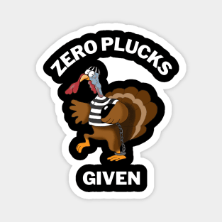 Turkey Zero Plucks Given Thanksgiving Classic T-Shirt Magnet