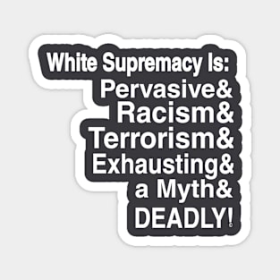 White Supremacy Is - II - Light - Double Double Magnet