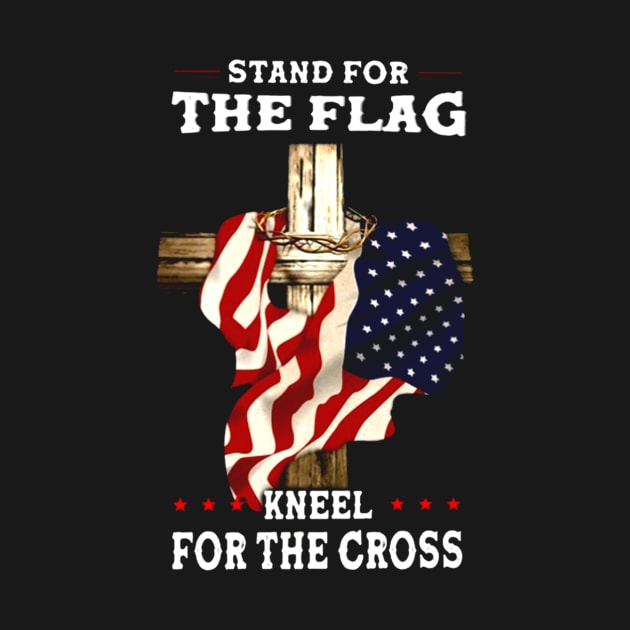 Stand For The Flag Kneel For The Cross by ANGELA2-BRYANT