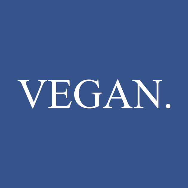 Vegan. by Happy Tees