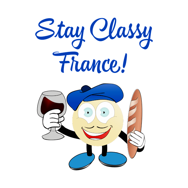 Stay Classy France by MessageOnApparel