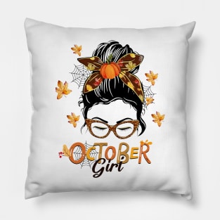 October Girl Shir Halloween Thankgiving Girls Women Love Pillow