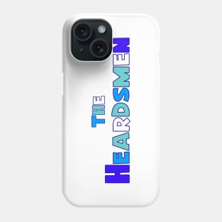 The Heardsmen (Blue) Phone Case