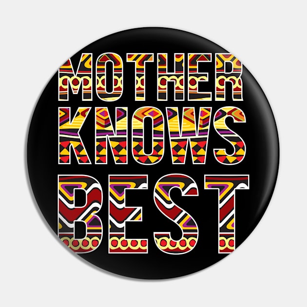 Mother Knows Best, African Afro Mom Mothers Gift Pin by johnnie2749